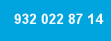 932 022 87 14